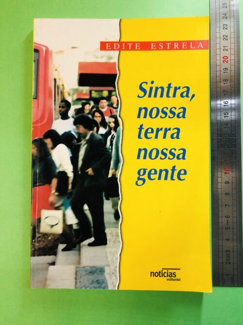 Sintra, nossa terra nossa gente - Edite Estrela