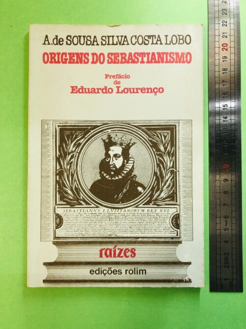 Origens do Sebastianismo - A. de Sousa Silva Costa Lobo