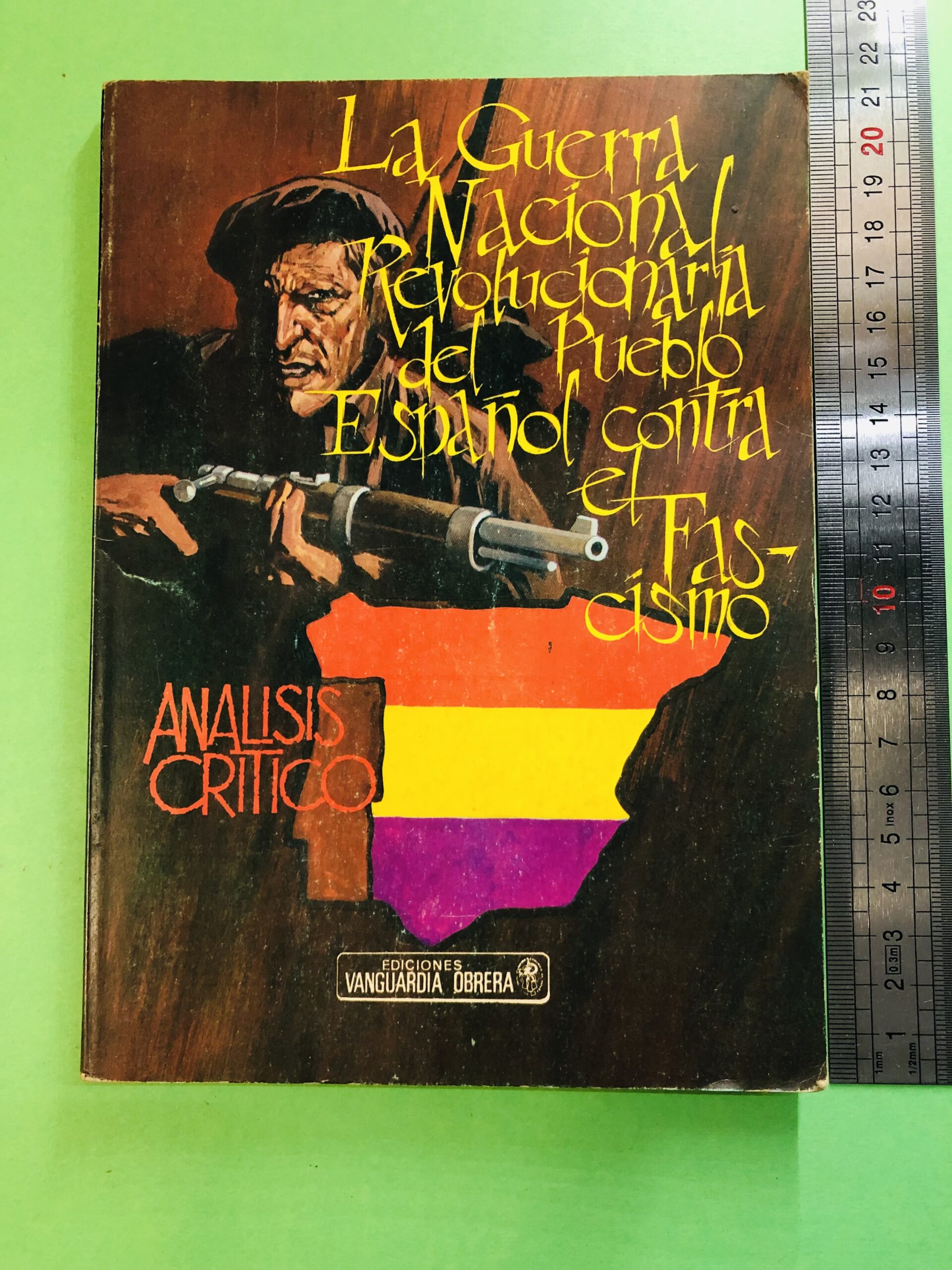La Guerra Nacional Revolucionaria del Pueblo Español contra el Fascismo - Não especificado