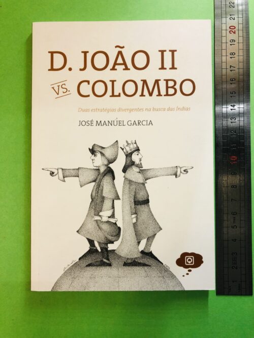 D. João II vs. Colombo - José Manuel Garcia