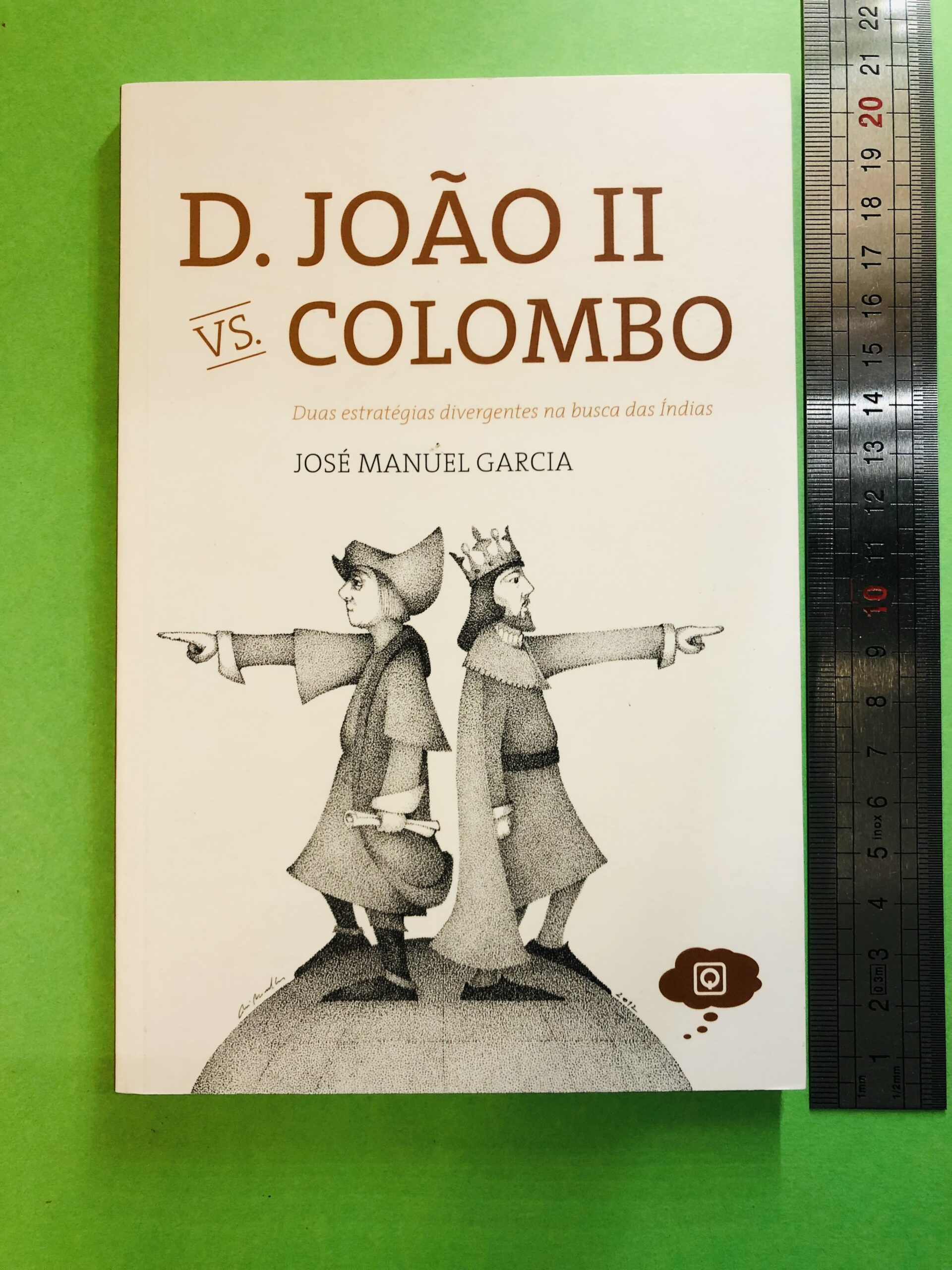 D. João II vs. Colombo - José Manuel Garcia