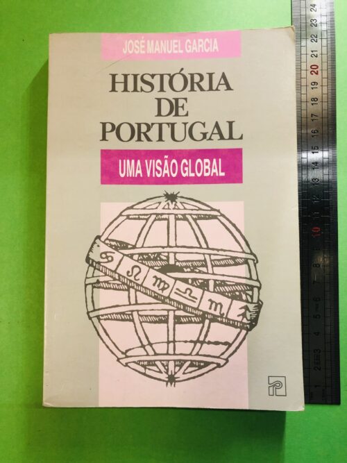 História de Portugal - José Manuel Garcia