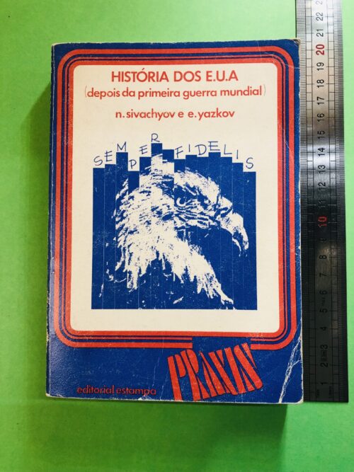 História dos E.U.A (depois da primeira guerra mundial) - N. Sivachyov e E. Yazkov
