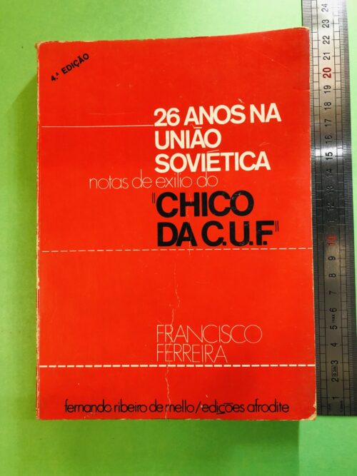 26 ANOS NA UNIÃO SOVIÉTICA - Francisco Ferreira