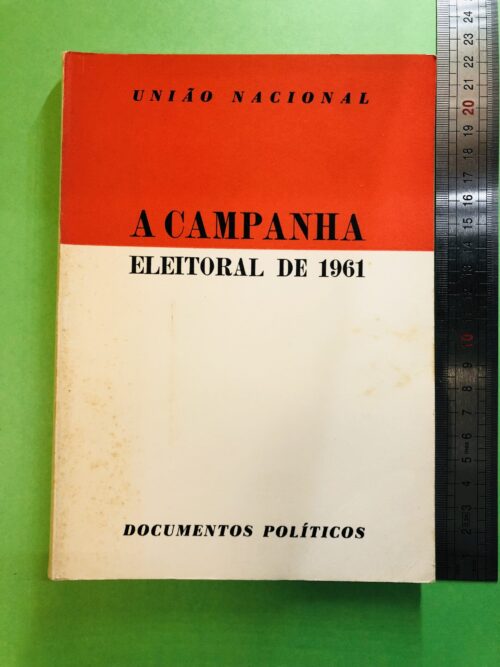A Campanha Eleitoral de 1961 - Não especificado