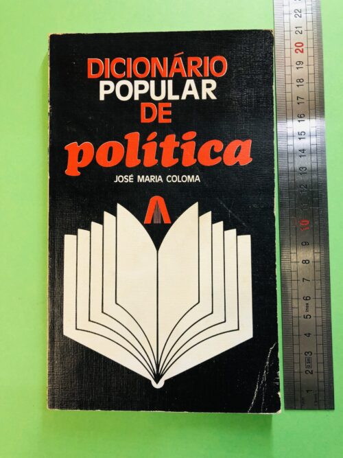 Dicionário Popular de Política - José Maria Coloma