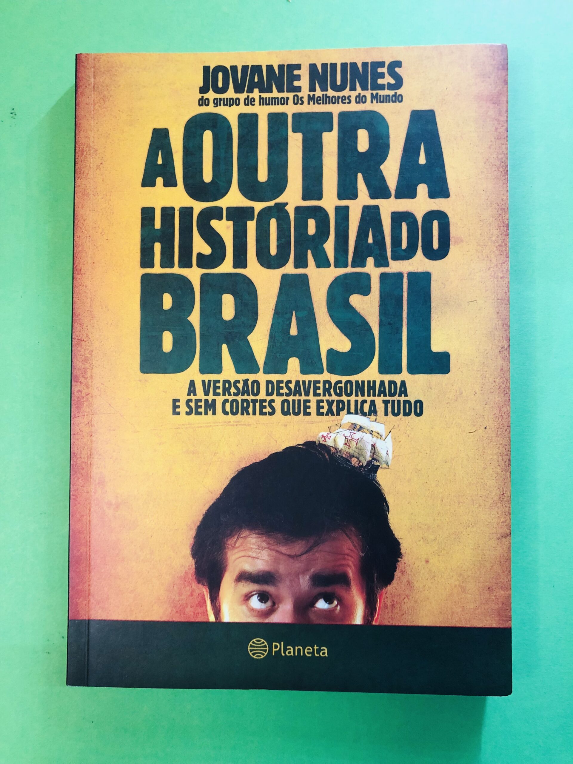 A Outra História do Brasil - Jovane Nunes