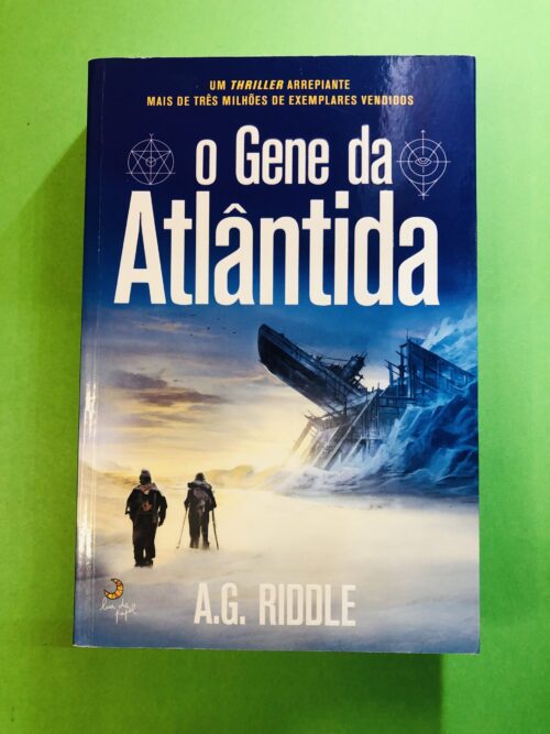 O Gene da Atlântida - A.G. Riddle