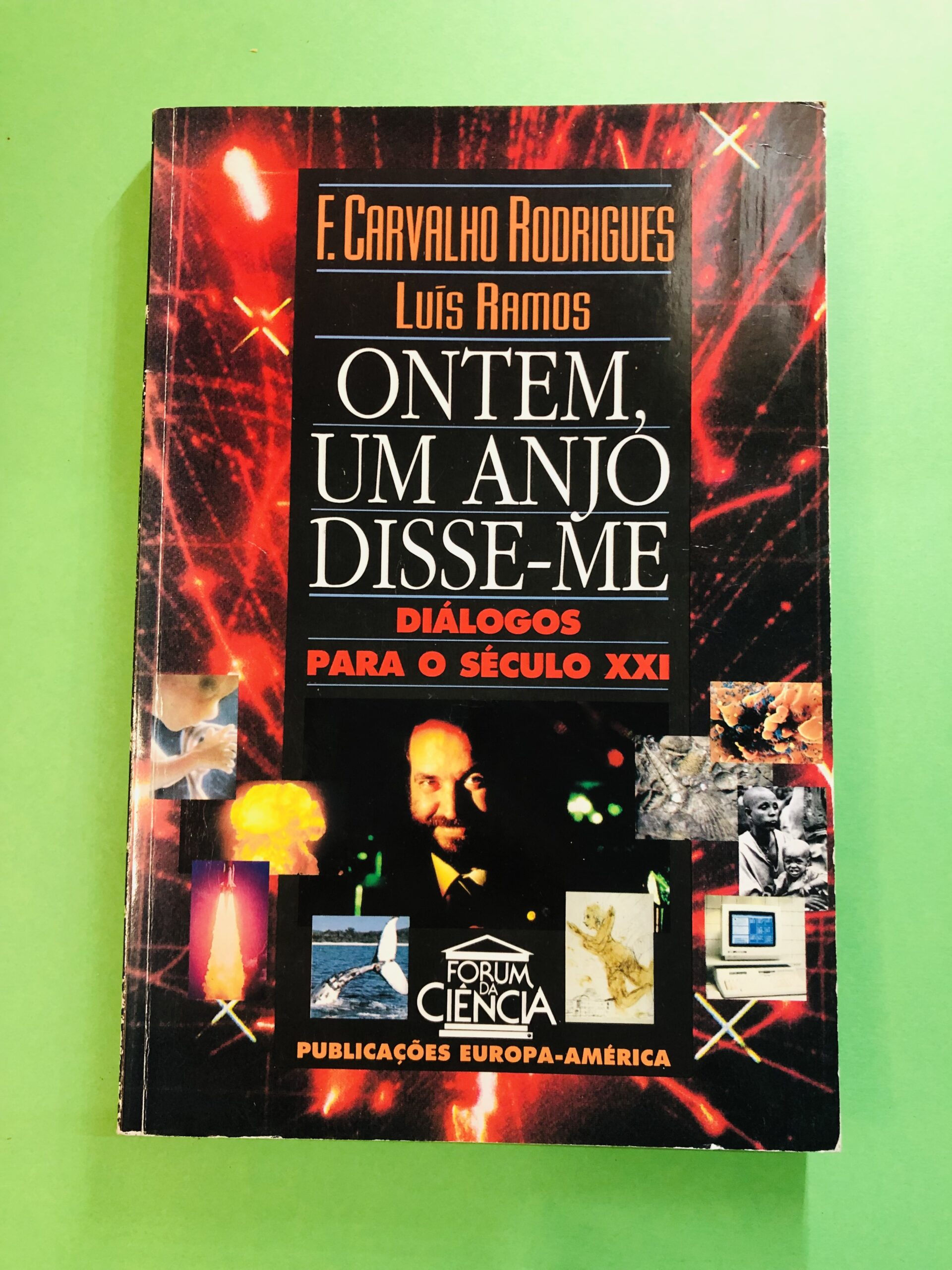 Ontem, um Anjo Disse-me - F. Carvalho Rodrigues, Luís Ramos