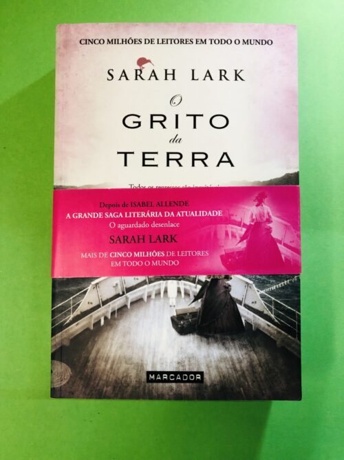 O Grito da Terra - Sarah Lark