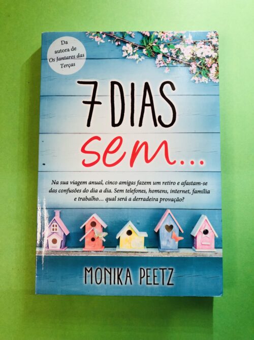 7 dias sem... - Monika Peetz