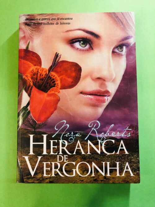Herança de Vergonha - Nora Roberts
