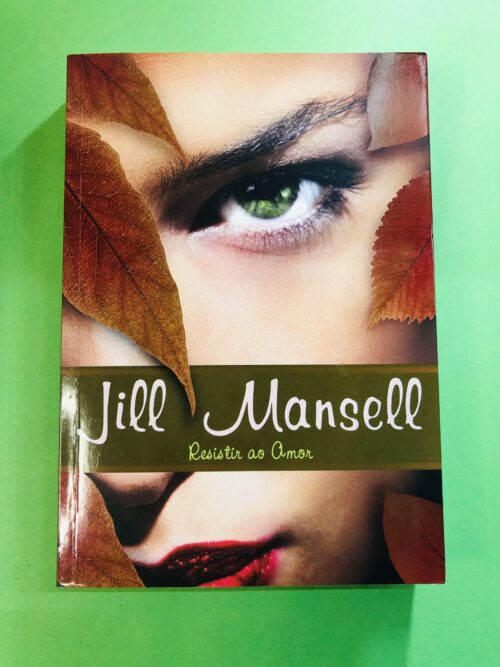 Resistir ao Amor - Jill Mansell