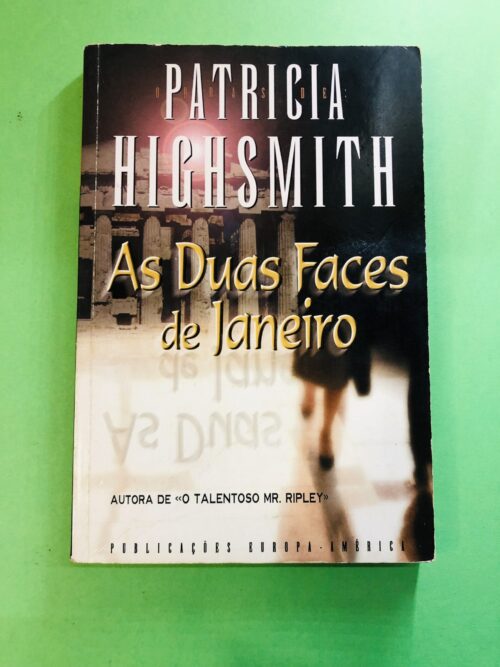 As Duas Faces de Janeiro - Patricia Highsmith