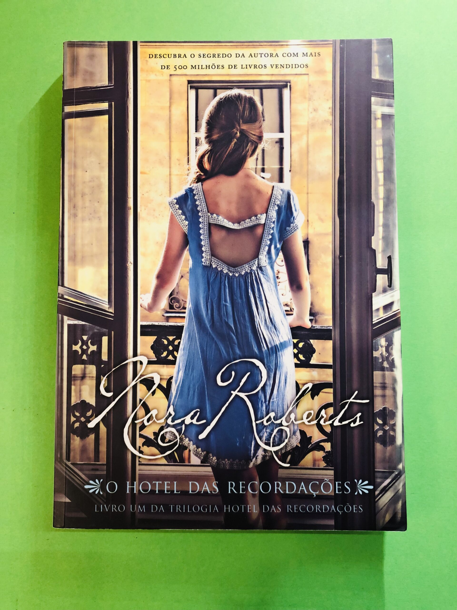 O Hotel das Recordações - Nora Roberts