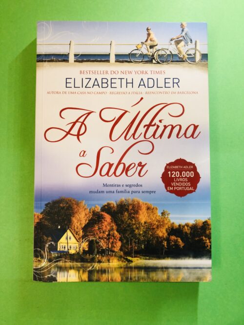 A Última a Saber - Elizabeth Adler