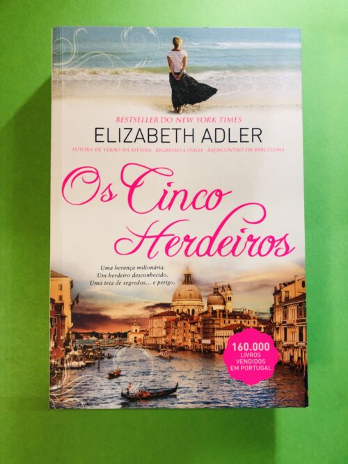 Os Cinco Herdeiros - Elizabeth Adler