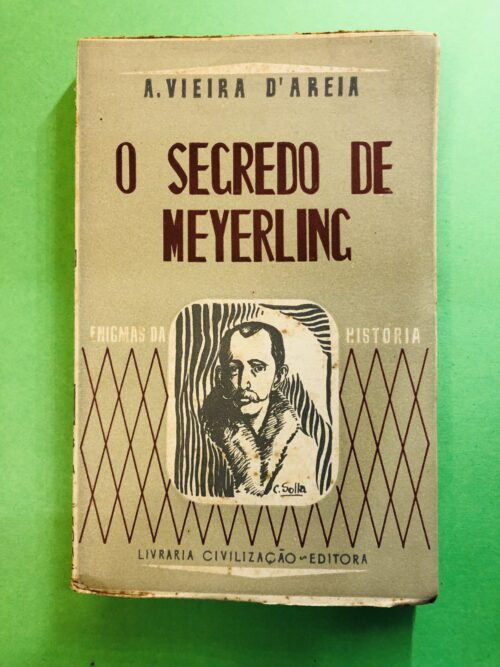 O Segredo de Meyerling - A. Vieira D'Areia