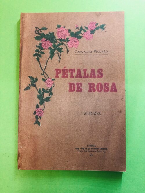 Pétalas de Rosa - Carvalho Mourão
