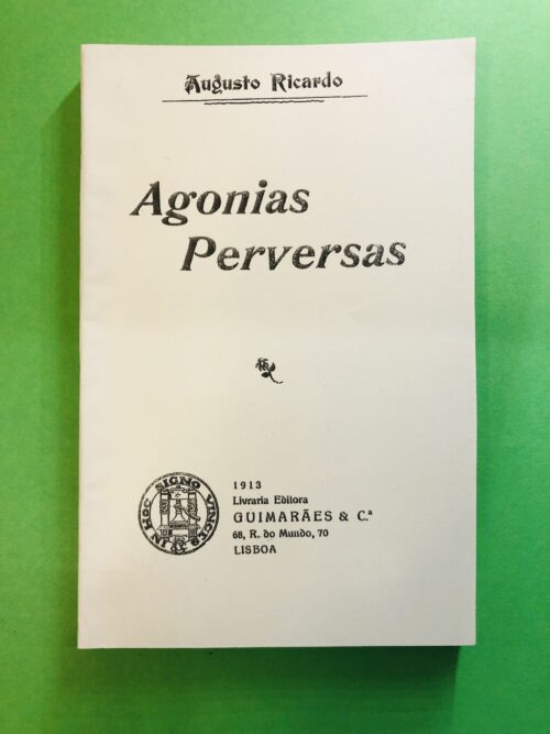 Agonias Perversas - Augusto Ricardo