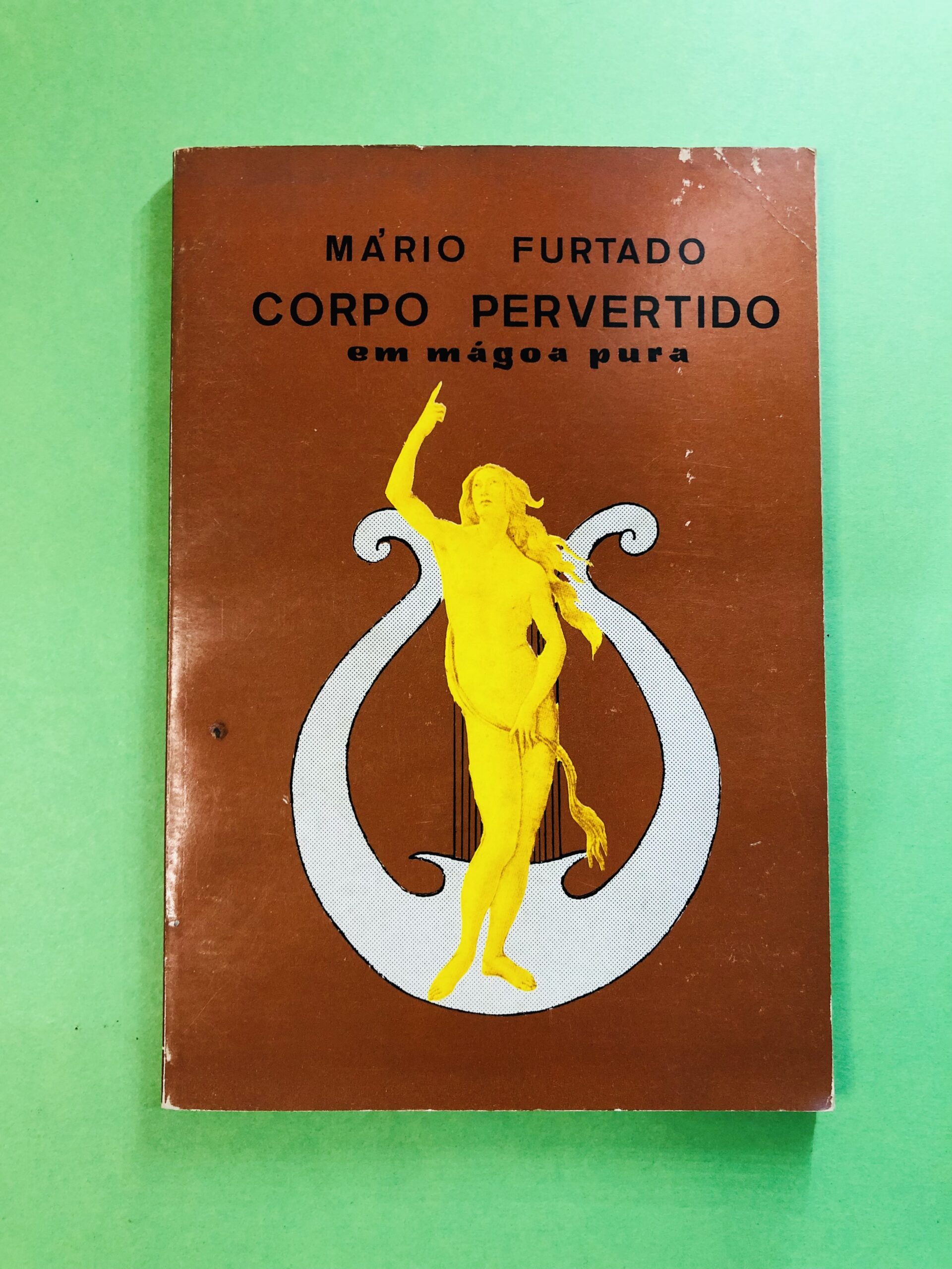 Corpo Pervertido em mágoa pura - Mário Furtado