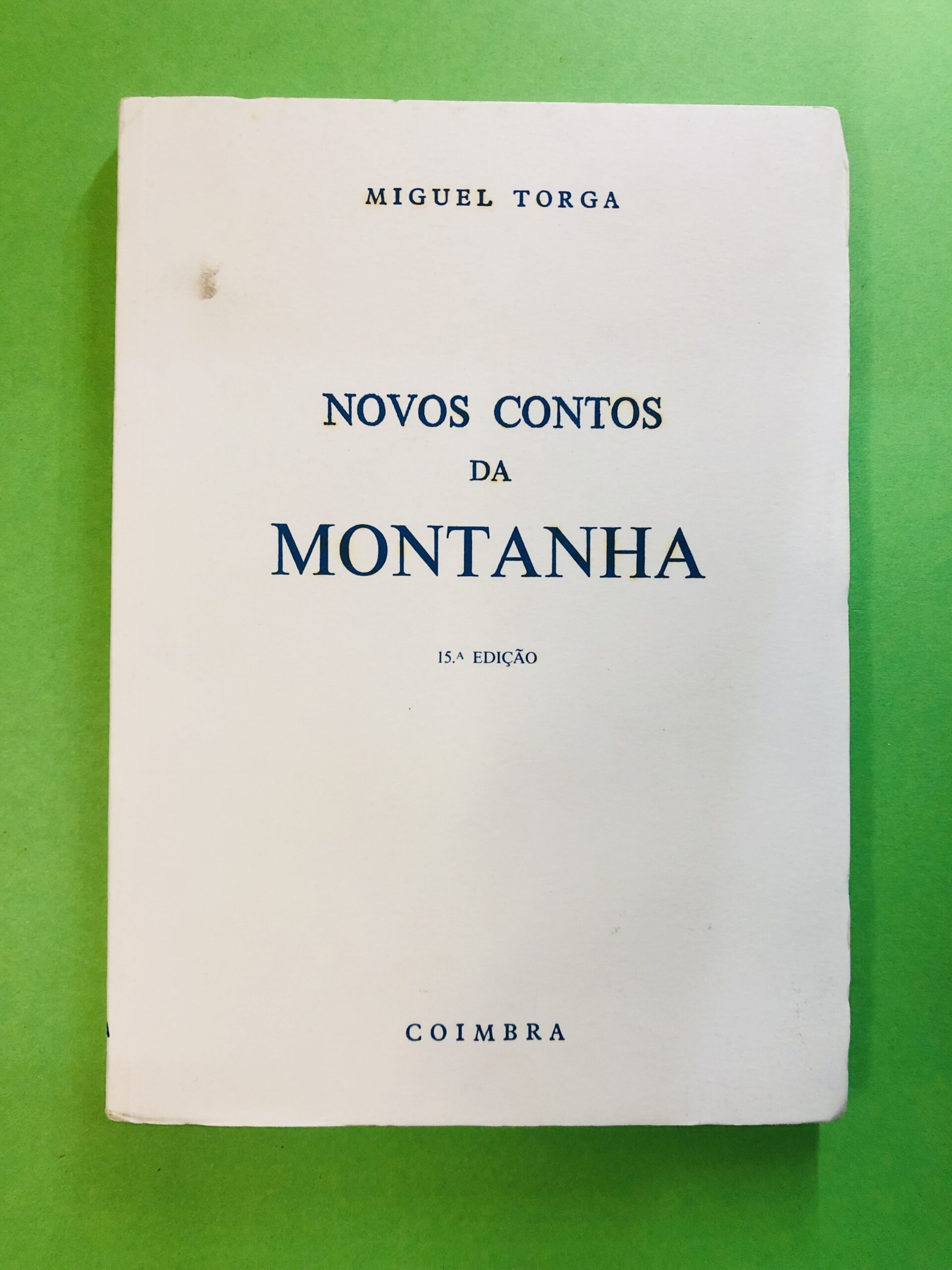 Novos Contos da Montanha - Miguel Torga