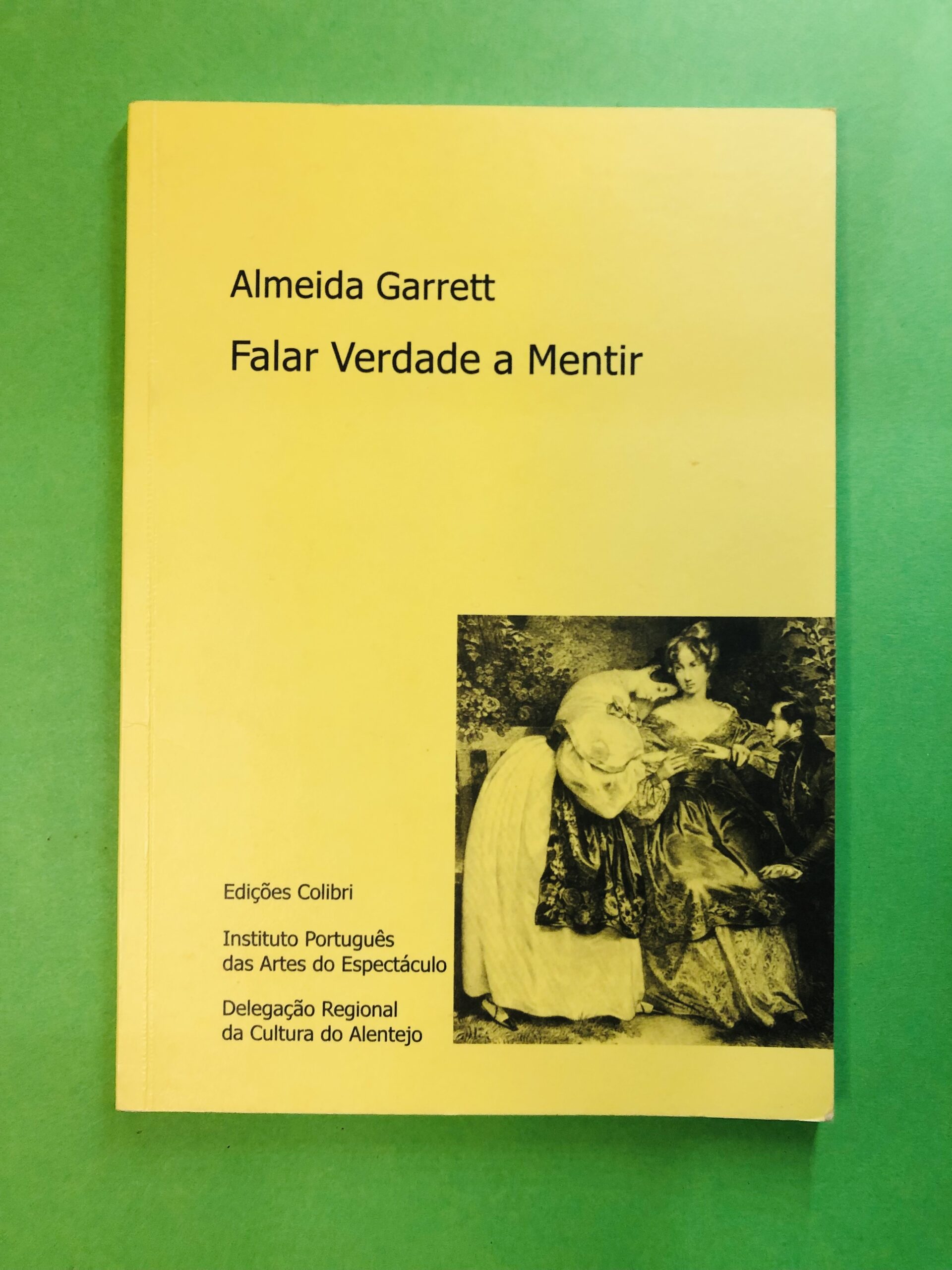 Falar Verdade a Mentir - Almeida Garrett