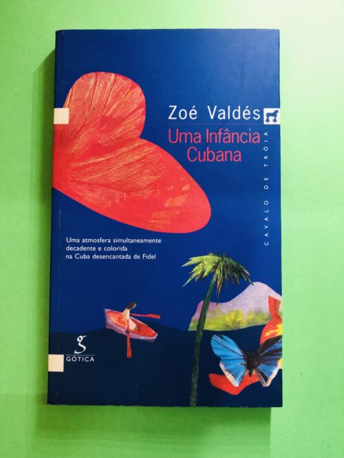 Uma Infância Cubana - Zoé Valdés