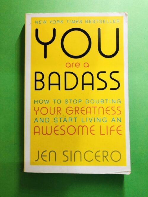 You Are a Badass - Jen Sincero