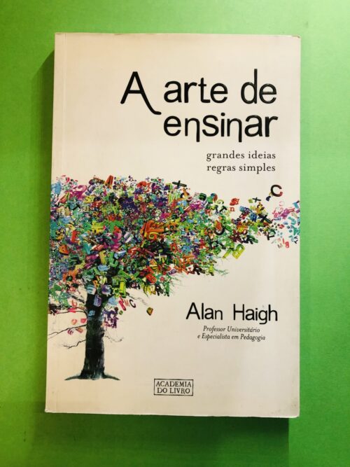 A arte de ensinar - Alan Haigh