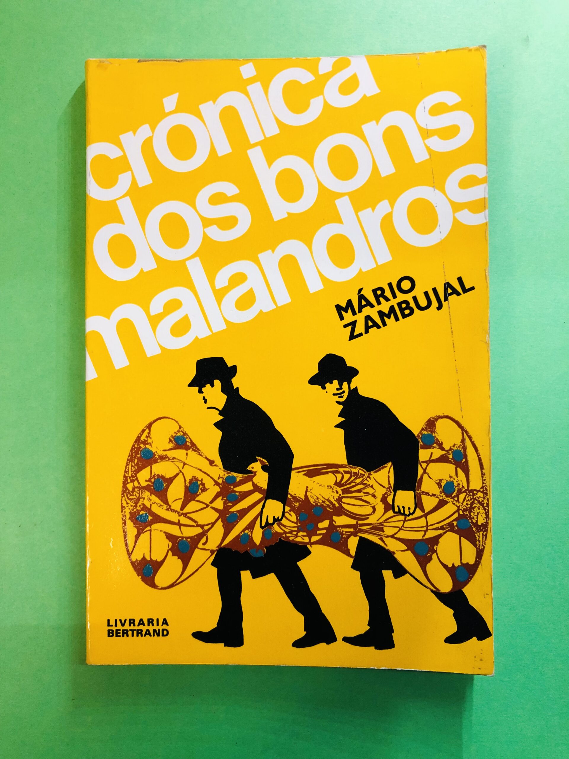 Crónica dos Bons Malandros - Mário Zambujal