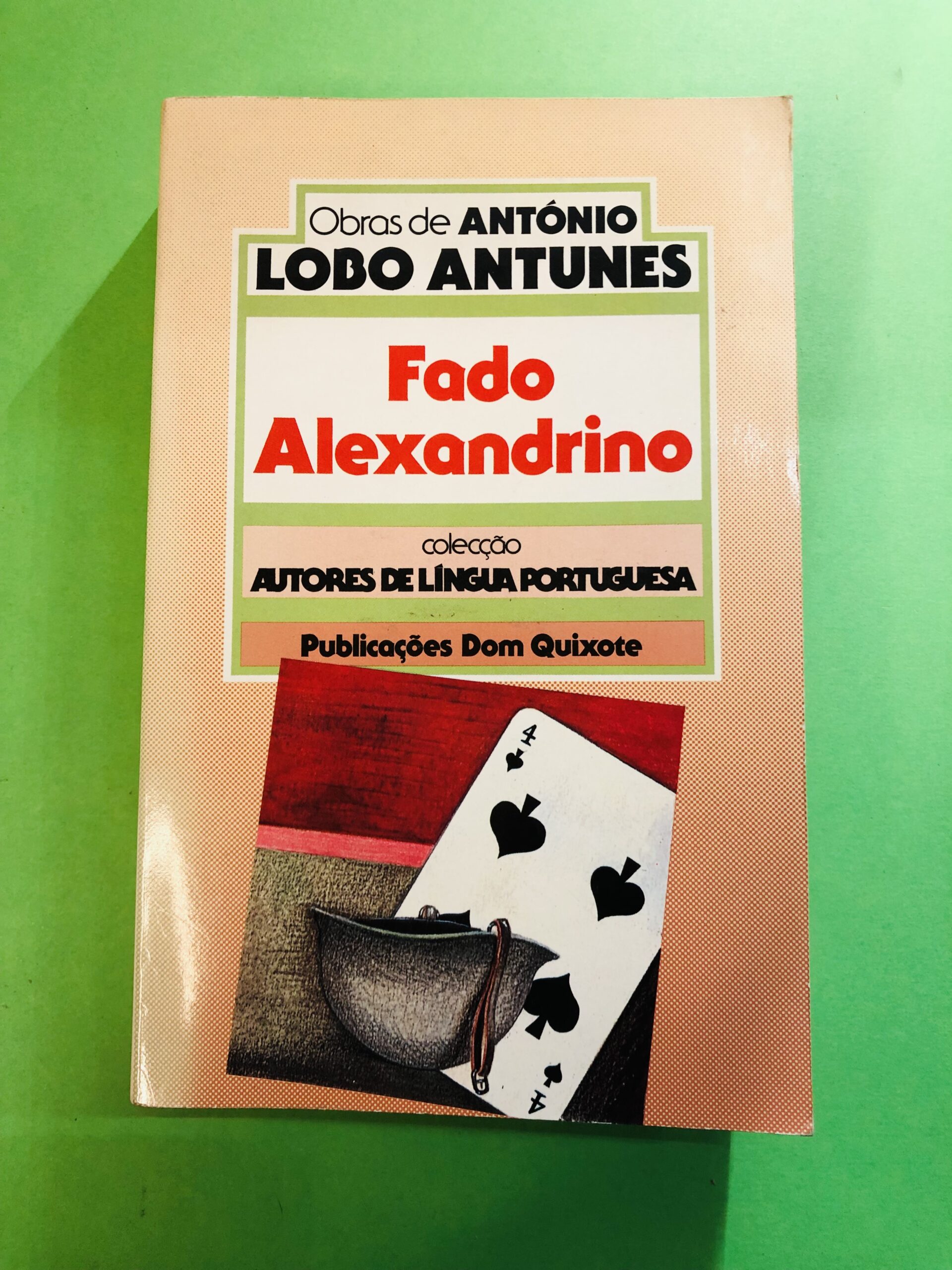 Fado Alexandrino - António Lobo Antunes
