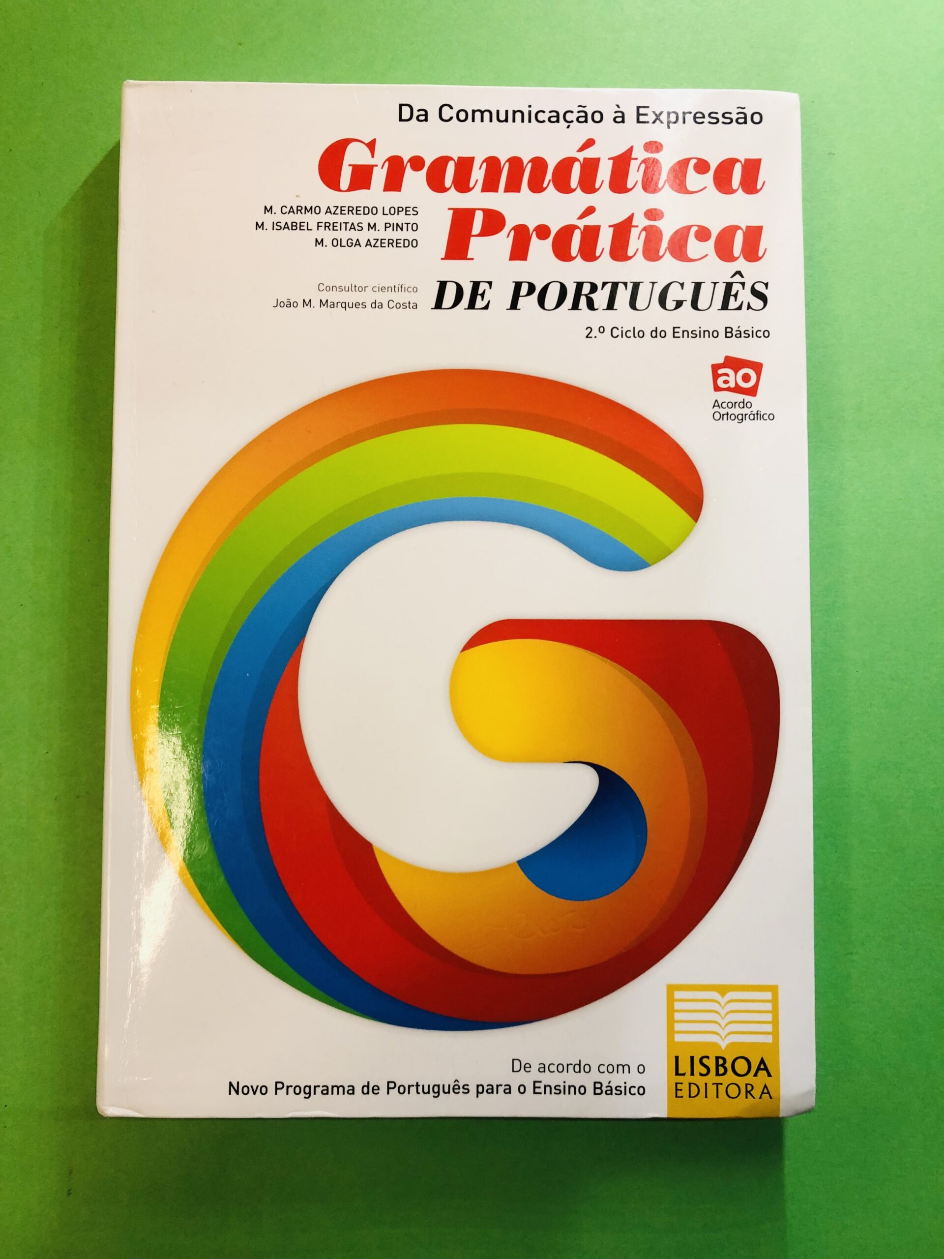 Gramática Prática de Português - M. Carino Azevedo Lopes, M. Isabel Freitas H. Pinto, e Júlia Azevedo