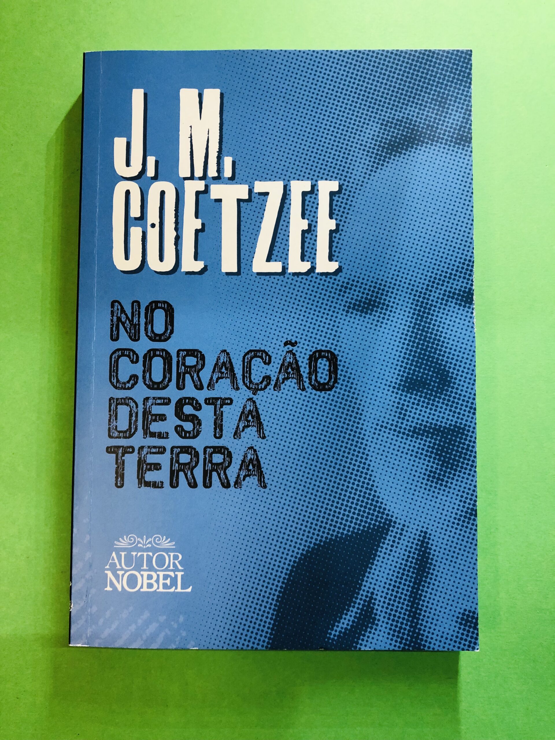 No Coração Desta Terra - Autor Nobel