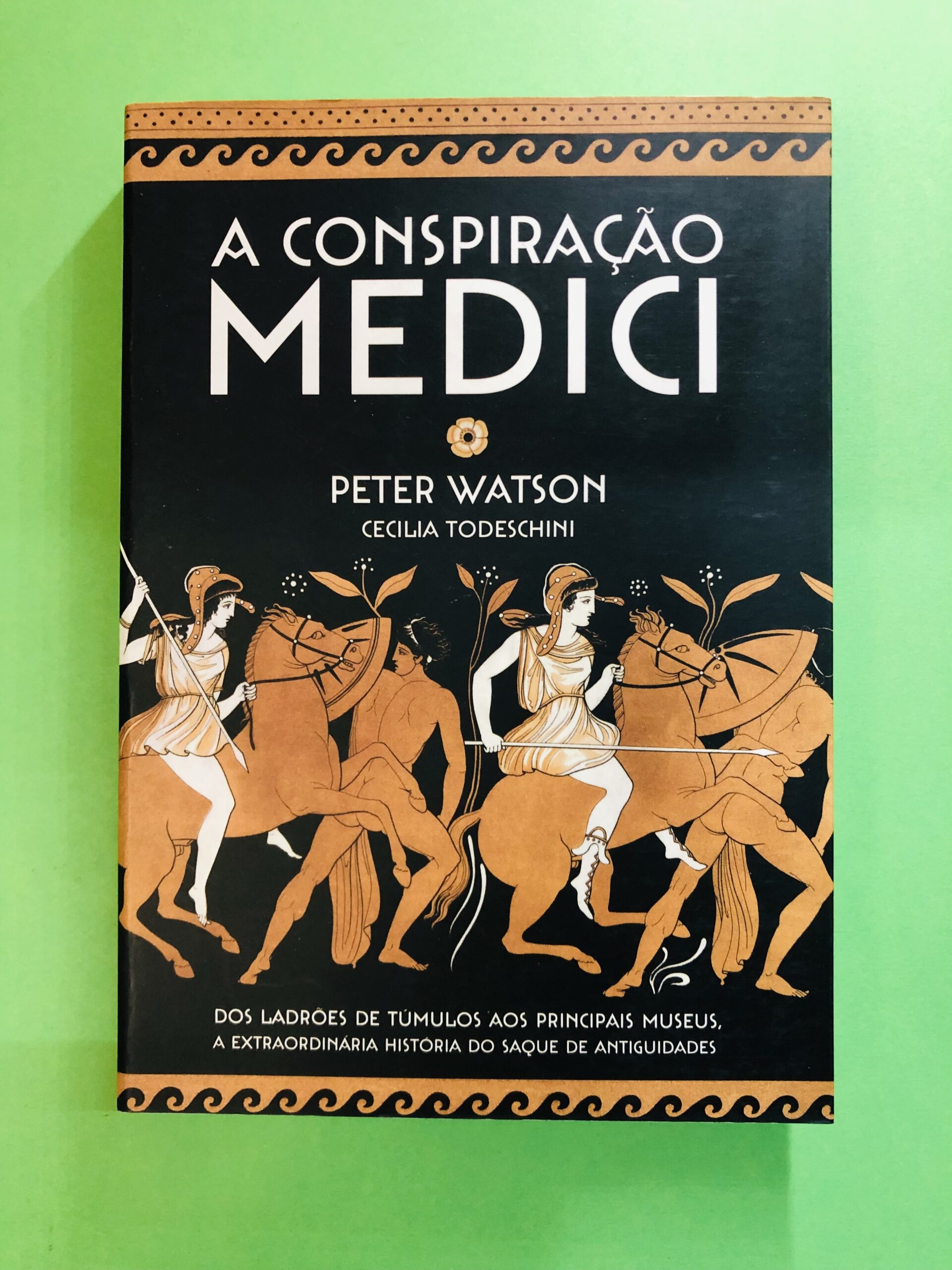 A Conspiração Medici - Peter Watson, Cecilia Todeschini