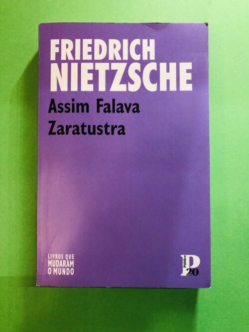 Assim Falava Zaratustra - Friedrich Nietzsche