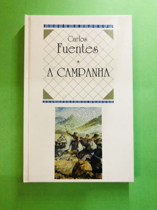 A Campanha - Carlos Fuentes