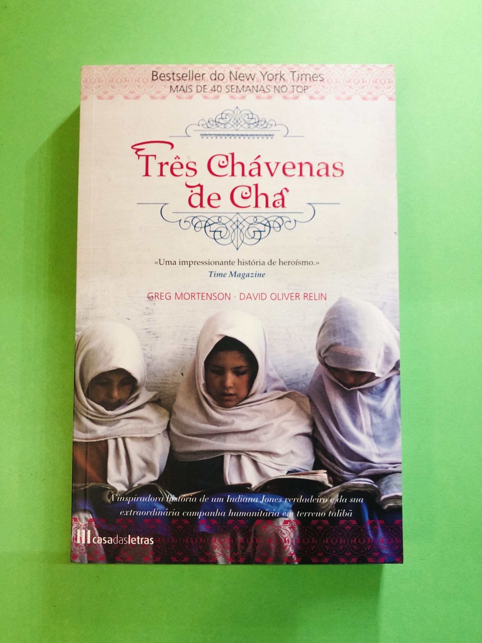 Três Chaves de Chá - Greg Mortenson, David Oliver Relin