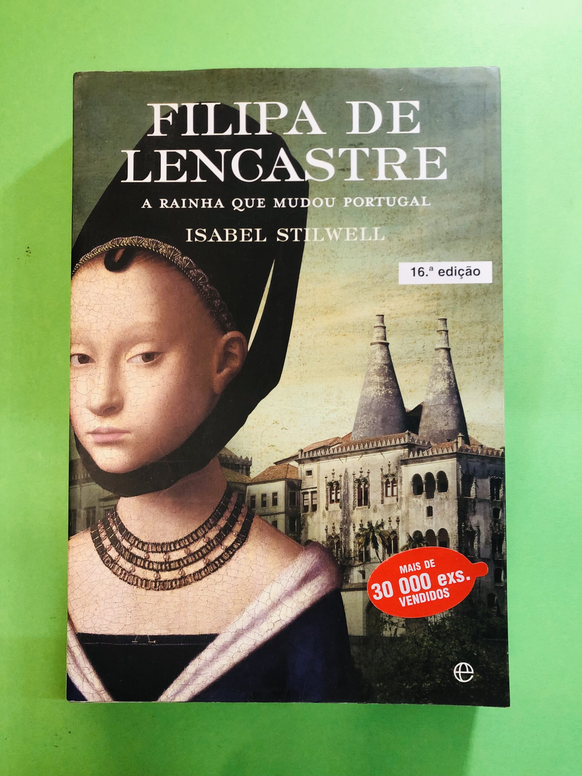 Filipa de Lencastre - Isabel Stilwell