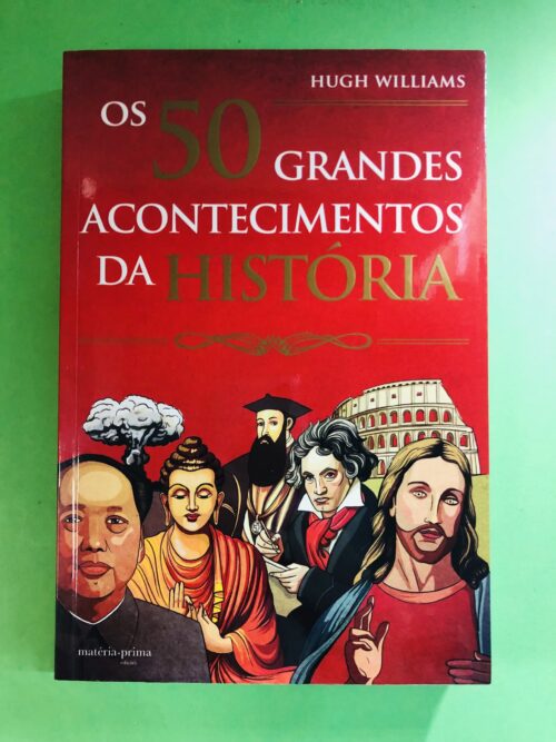 Os 50 Grandes Acontecimentos da História - Hugh Williams