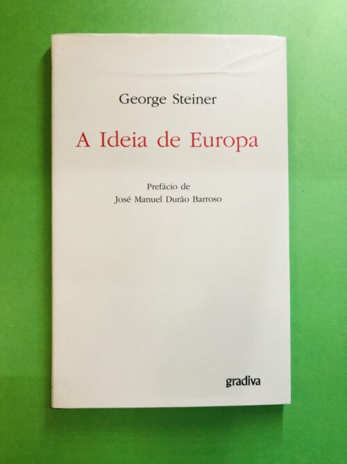 A Ideia de Europa - George Steiner