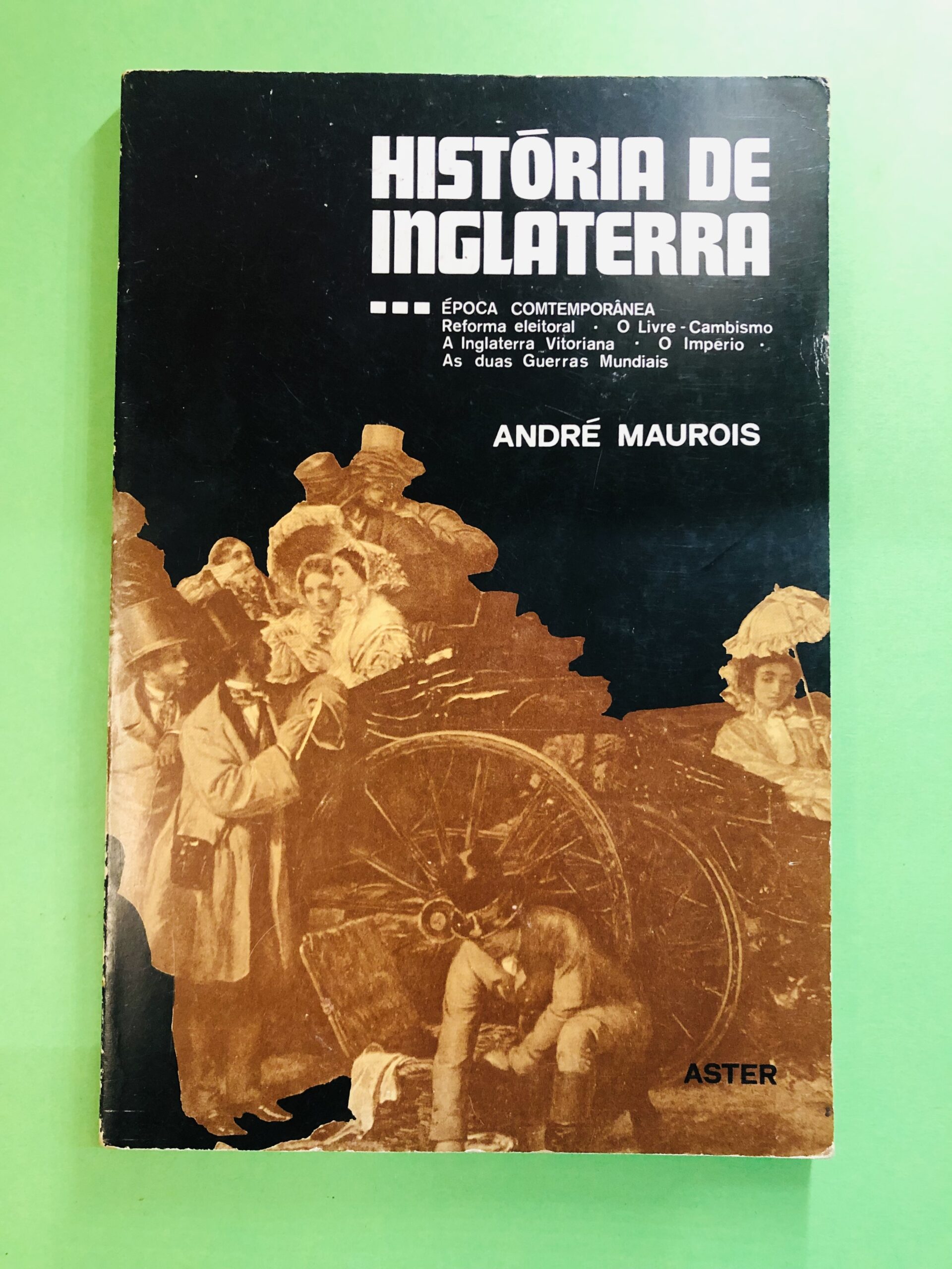 História de Inglaterra - André Maurois
