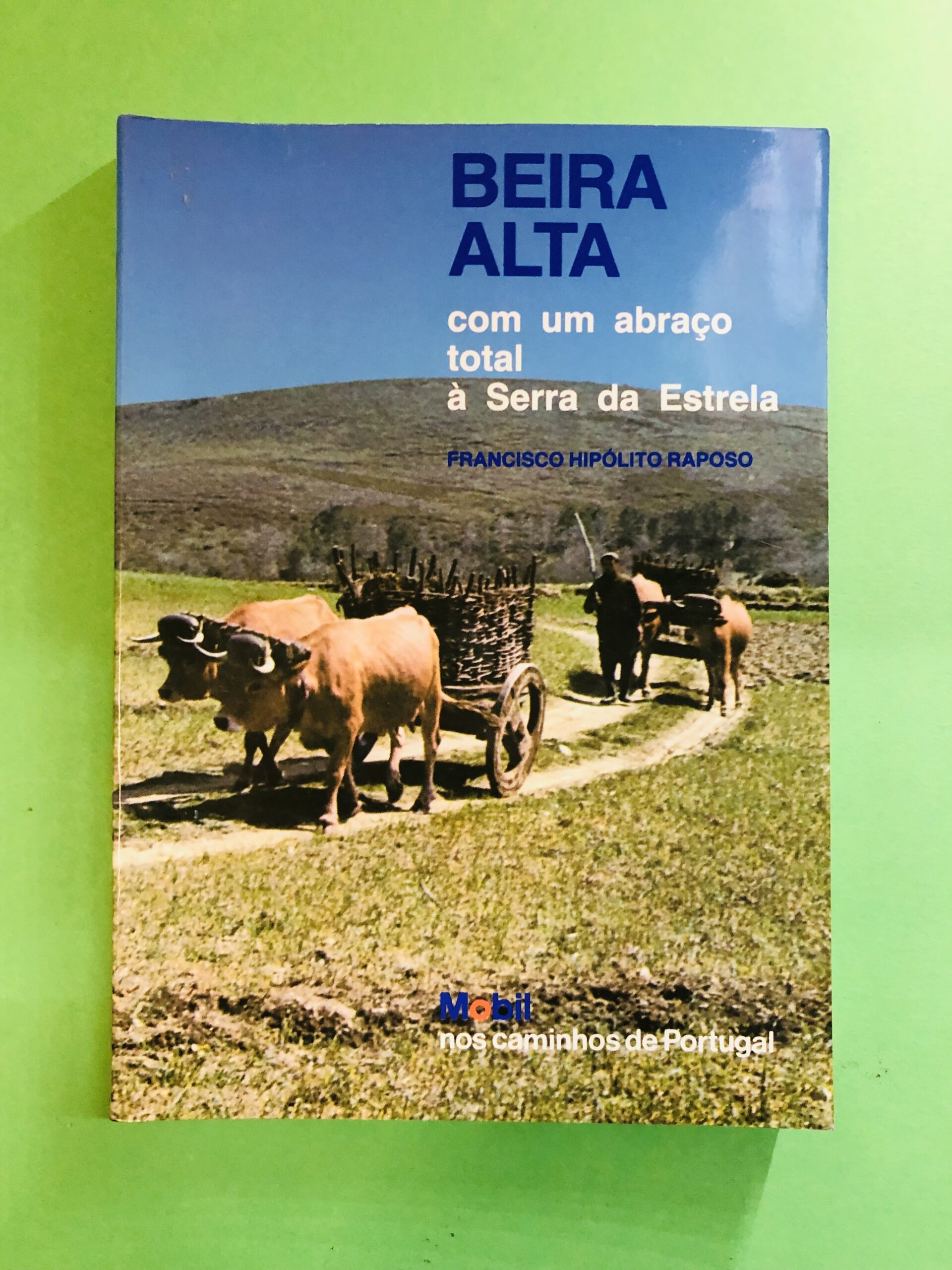 BEIRA ALTA - Francisco Hipólito Raposo