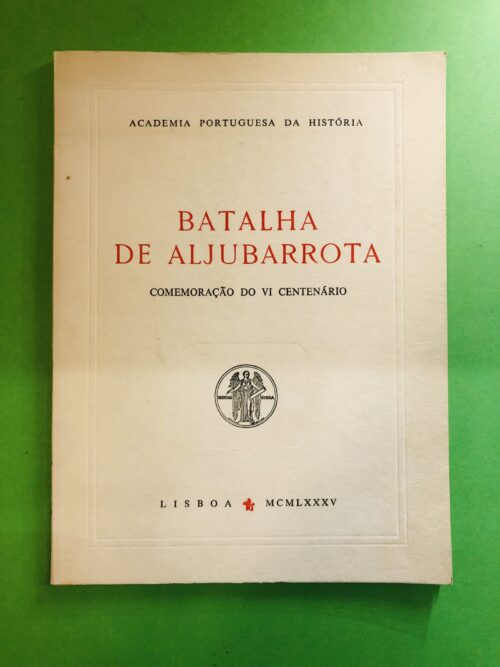 Batalha de Aljubarrota - Academia Portuguesa da História