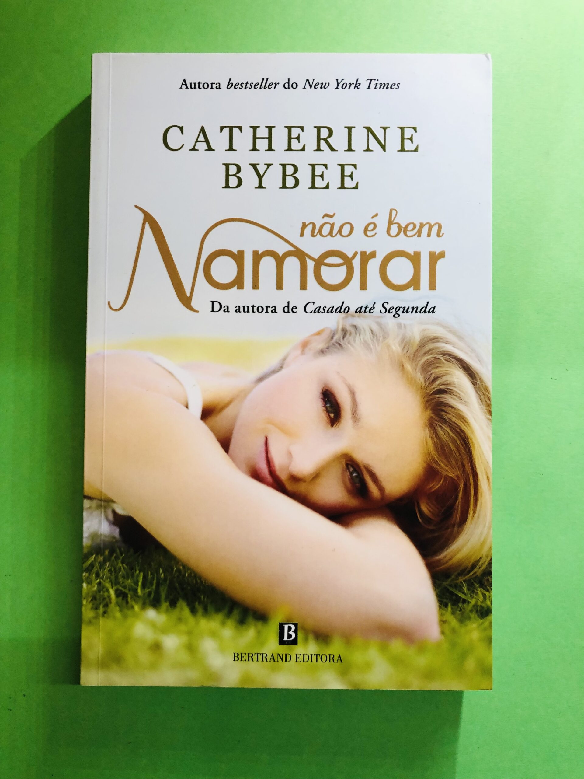 Não é Bem Namorar - Catherine Bybee