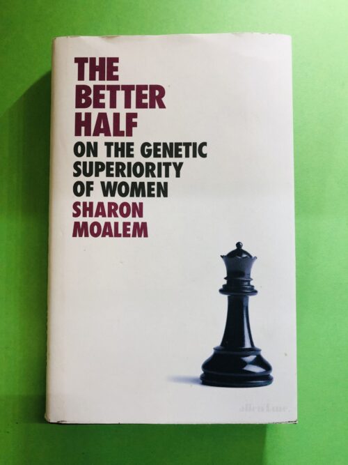 The Better Half - Sharon Moalem