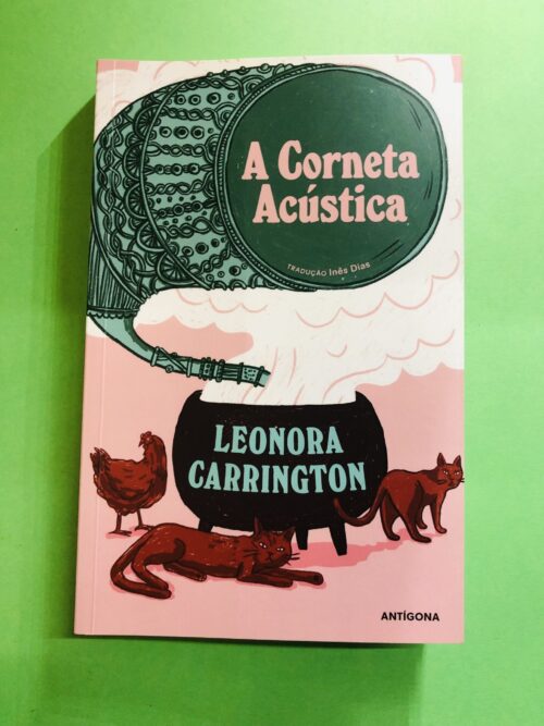 A Corneta Acústica - Leonora Carrington