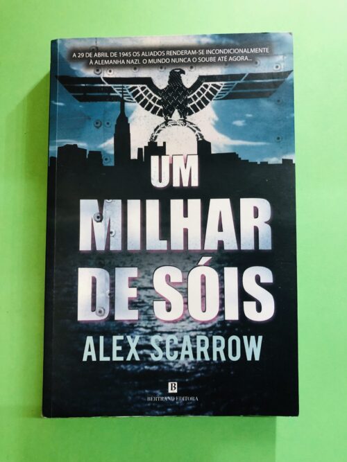 Um Milhar de Sóis - Alex Scarrow