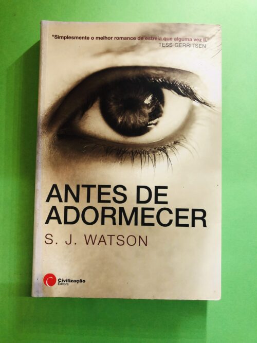 Antes de Adormecer - S. J. Watson
