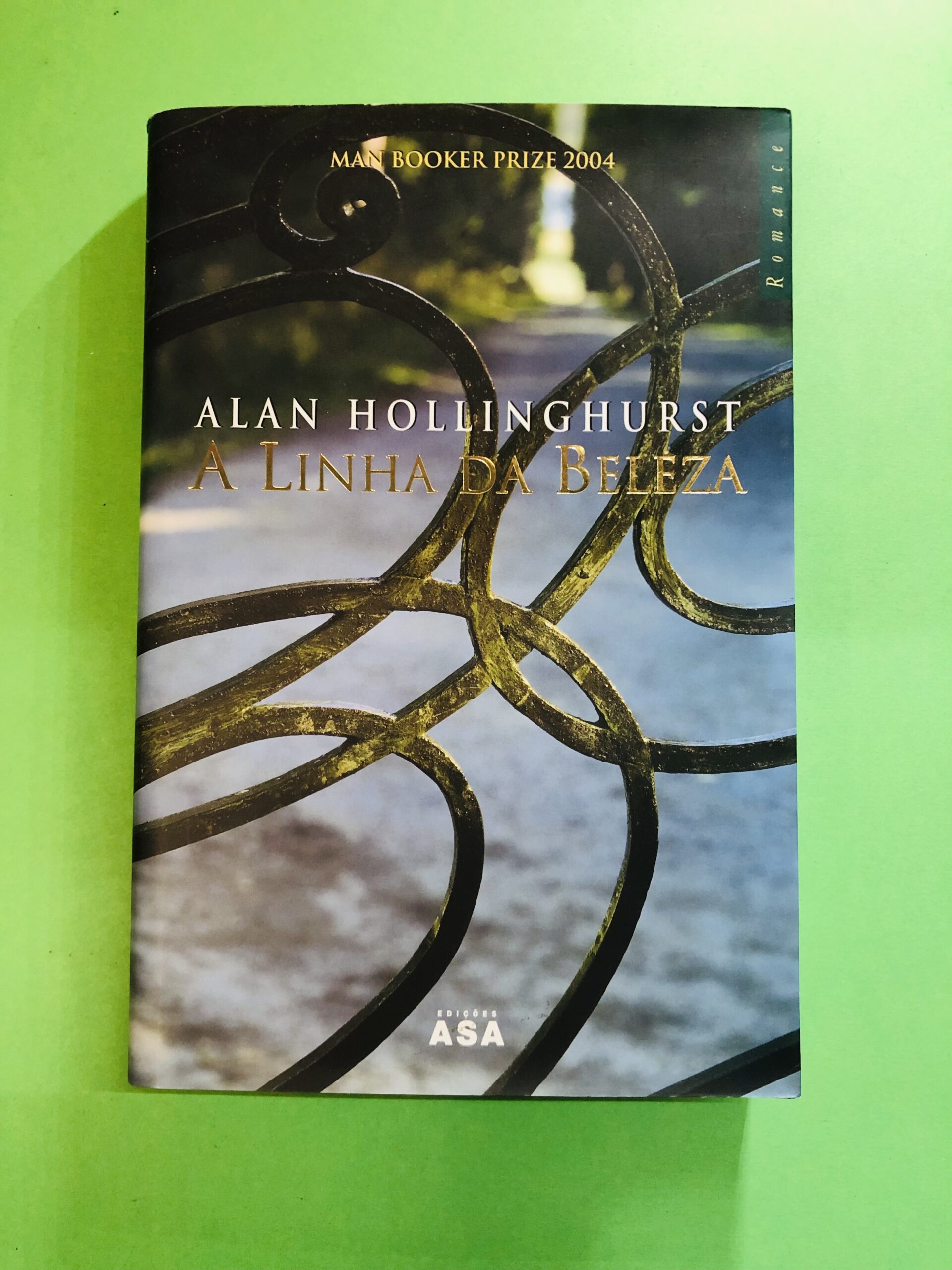 A Linha da Beleza - Alan Hollinghurst